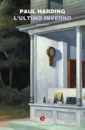 L' ultimo inverno di Paul Harding edito da BEAT