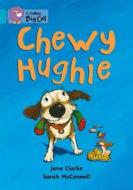 Chewy Hughie di Jane Clarke edito da HARPERCOLLINS UK
