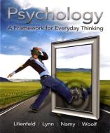 Psychology di Steven Jay Lynn, Scott O. Lilienfeld, Nancy J. Woolf, Laura L. Namy edito da Pearson Education (US)