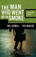 The Man Who Went Up in Smoke: A Martin Beck Police Mystery (2) di Maj Sjowall, Per Wahloo edito da VINTAGE