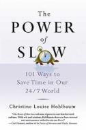 The 101 Ways To Save Time In Our 24/7 World di Christine Louise Hohlbaum edito da Saint Martin's Press Inc.