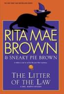 The Litter of the Law di Rita Mae Brown, Sneaky Pie Brown edito da Bantam