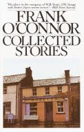 Collected Stories di Frank O'Connor edito da VINTAGE