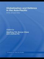 Globalisation and Defence in the Asia-Pacific edito da Taylor & Francis Ltd