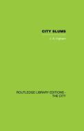 City Slums di J. A. Ingham edito da Routledge