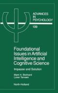 Foundational Issues in Artificial Intelligence and Cognitive Science: Impasse and Solution di M. H. Bickhard, L. Terveen edito da ELSEVIER