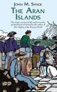 The Aran Islands di J. M. Synge edito da Dover Publications Inc.