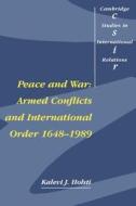 Peace And War di Kalevi J. Holsti edito da Cambridge University Press