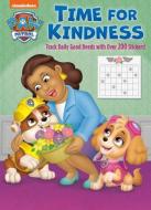 Time for Kindness (Paw Patrol): Activity Book with Calendar Pages and Reward Stickers di Golden Books edito da GOLDEN BOOKS PUB CO INC