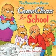 The Berenstain Bears Come Clean for School di Jan Berenstain, Mike Berenstain edito da TURTLEBACK BOOKS