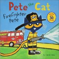 Pete the Cat: Firefighter Pete di James Dean edito da TURTLEBACK BOOKS