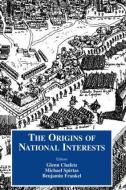 Origins of National Interests di Glenn Chafetz edito da Routledge