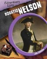 Horatio Nelson di Jane Bingham edito da Hachette Children\'s Books