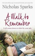 A Walk To Remember di Nicholas Sparks edito da Little, Brown Book Group