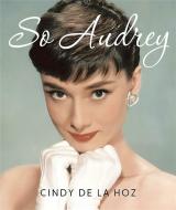 So Audrey (Miniature Edition) di Cindy De la Hoz edito da Running Press