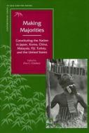 Making Majorities: Constituting the Nation in Japan, Korea, China, Malaysia, Fiji, Turkey, and the United States edito da STANFORD UNIV PR