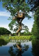 Exceptional Treehouses di Alain Laurens edito da Abrams
