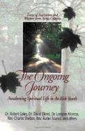 The Ongoing Journey: Awakening Spiritual Life in At-Risk Youth di Robert Coles edito da BOYS TOWN PR