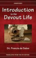 Introduction to the Devout Life di St Francis De Sales edito da LIGHTNING SOURCE INC