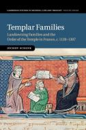 Templar Families di Jochen Schenk edito da Cambridge University Press