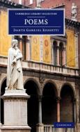 Poems di Dante Gabriel Rossetti edito da Cambridge University Press