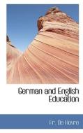 German And English Education di Fr De Hovre edito da Bibliolife