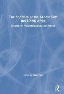 The Societies of the Middle East and North Africa edito da Taylor & Francis Ltd