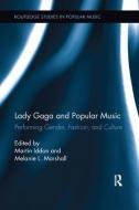 Lady Gaga and Popular Music edito da Taylor & Francis Ltd