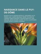 Naissance Dans Le Puy-de-d Me: Maurice P di Livres Groupe edito da Books LLC, Wiki Series