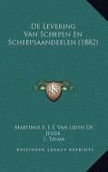 de Levering Van Schepen En Scheepsaandeelen (1882) di Martinus E. J. J. Van Lidth De Jeude, S. Talma edito da Kessinger Publishing