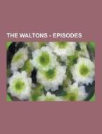 The Waltons - Episodes di Source Wikia edito da University-press.org