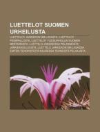 Luettelot Suomen Urheilusta: Luettelot J di L. Hde Wikipedia edito da Books LLC, Wiki Series