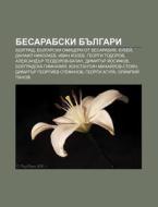 Besarabski Bulgari: Bolgrad, Bulgarski O di Iztochnik Wikipedia edito da Books LLC, Wiki Series