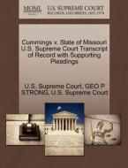 Cummings V. State Of Missouri U.s. Supreme Court Transcript Of Record With Supporting Pleadings di Geo P Strong edito da Gale, U.s. Supreme Court Records