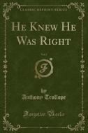 He Knew He Was Right, Vol. 2 (classic Reprint) di Trollope edito da Forgotten Books