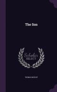 The Son di Thomas Mozley edito da Palala Press