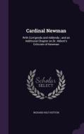 Cardinal Newman di Richard Holt Hutton edito da Palala Press