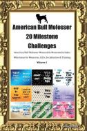 American Bull Molosser 20 Milestone Challenges American Bull Molosser Memorable Moments.Includes Milestones for Memories di Today Doggy edito da LIGHTNING SOURCE INC