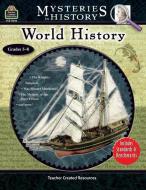 Mysteries in History: World History di Wendy Conklin edito da TEACHER CREATED RESOURCES