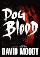 Dog Blood di David Moody edito da Blackstone Audiobooks