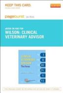 Clinical Veterinary Advisor - Pageburst E-Book on Kno (Retail Access Card): The Horse di David Wilson edito da W.B. Saunders Company