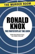 The Footsteps at the Lock di Ronald Knox edito da Orion Publishing Co (Digital)