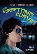 The Forgetting Curve di Angie Smibert edito da Amazon Publishing