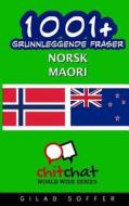 1001+ Grunnleggende Fraser Norsk - Maori di Gilad Soffer edito da Createspace