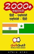 2000+ Hindi - Esperanto Esperanto - Hindi Vocabulary di Gilad Soffer edito da Createspace
