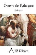 Oeuvre de Pythagore di Pythagore edito da Createspace