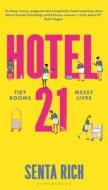 Hotel 21 di Senta Rich edito da Bloomsbury Publishing PLC