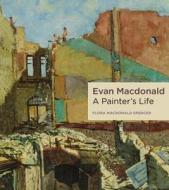 Evan MacDonald di Flora MacDonald Spencer edito da Wilfrid Laurier University Press