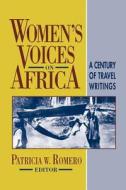 Women's Voices on Africa di Patricia W. Romero edito da Markus Wiener Publishers