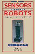Sensors for Mobile Robots di H. R. Everett edito da Taylor & Francis Inc